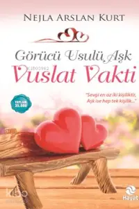 Vuslat Vakti; Görücü Usulü Aşk