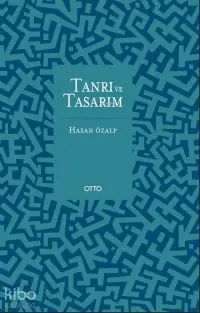 Batı Düşüncesinde Tanrı ve Tasarım (Ciltli); Bilimsel Felsefi ve Teolojik Bir Yaklaşım