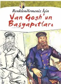 Van Gogh'un Başyapıtları; Renklendirmeniz İçin