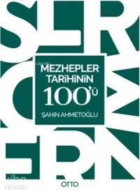 Mezhepler Tarihinin 100'ü