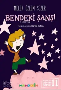 Bendeki Şans!; Ben ve Biz Değerler Serisi 11