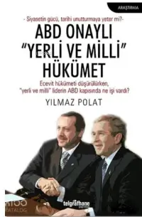 ABD Onaylı "Yerli ve Milli" Hükümet