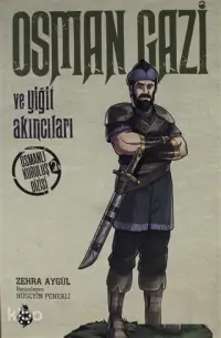 Osman Gazi ve Yiğit Akıncıları Osmanlı Kuruluş Dizisi 2