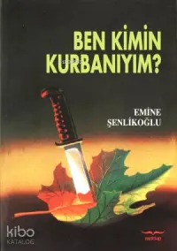 Ben Kimin Kurbanıyım