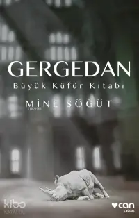 Gergedan ;Büyük Küfür Kitabı