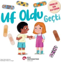 Uf Oldu Geçti Minikler İçin İlkyardım