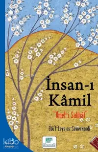 İnsan-ı Kâmil; Amel-i Salihat