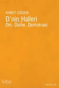 D'nin Halleri; Din, Darbe, Demokrasi