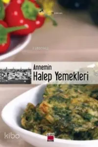 Annemin| Halep Yemekleri