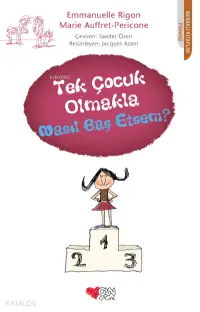 Tek Çocuk Olmakla Nasıl Başetsem?