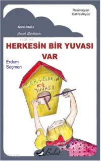 Herkesin Bir Yuvası Var