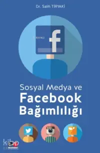 Sosyal Medya Ve Facebook Bağımlılığı