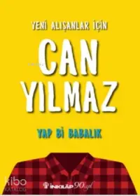 Yap Bi Babalık; Yeni Alışanlar İçin