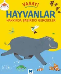 Hayvanlar Hakkında Şaşırtıcı Gerçekler; Vaaay! Bunu Bilmiyordum