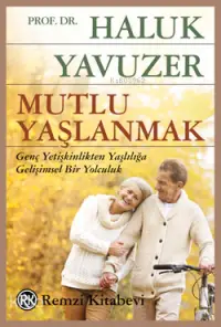 Mutlu Yaşlanmak