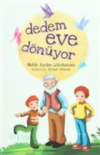 Dedem Eve Dönüyor