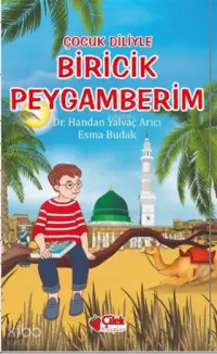 Çocuk Diliyle Biricik Peygamberim