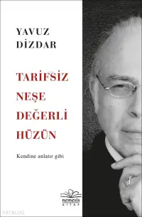 Tarifsiz Neşe Değerli Hüzün