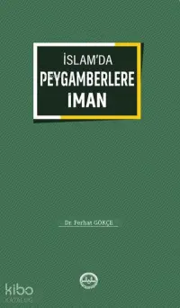 İslamda Peygamberlere İman