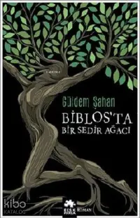 Biblos’ta Bir Sedir Ağacı