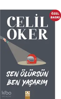 Sen Ölürsün Ben Yaşarım