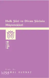 Halk Şiiri Ve Divan Şiirinin Müşterekleri