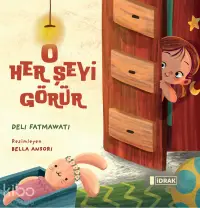 O Herşeyi Görür