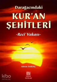 Darağacındaki Kur'an Şehitleri; Rec'i Vakası