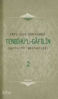 Tenbihul Gafilin (2 Cilt); Gafillere Nasihatler