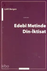 Edebi Metinde Din-İktisat