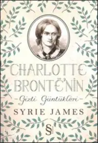 Charlotte Bronte'nin Gizli Günlükleri