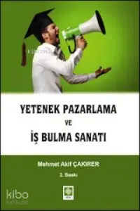 Yetenek Pazarlama ve İş Bulma Sanatı