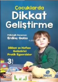 Çocuklarda Dikkat Geliştirme; Dikkat ve Hafıza Geliştirici Pratik Egzersizler