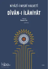 Dîvân-ı İlâhiyât Niyazi-i Mısri