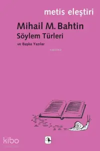 Söylem Türleri ve Başka Yazılar