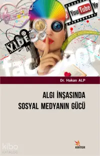 Algı İnşasında Sosyal Medyanın Gücü