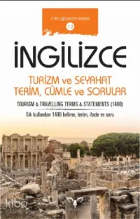 İngilizce Turizm ve Seyahat Terim, Cümle ve Sorular; Tourism - Travelling Terms - Statements