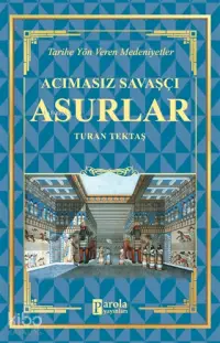 Acımasız Savaşçı - Asurlar