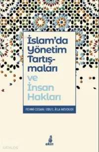 İslam'da Yönetim Tartışmaları ve İnsan Hakları