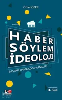 Haber Söylem İdeoloji Eleştirel Haber Çözümlemeleri