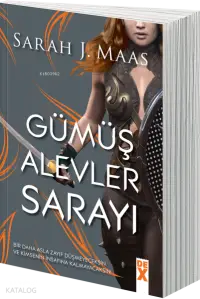 Gümüş Alevler Sarayı;Dikenler ve Güller Sarayı 3.1.Kitap