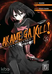 Akame, Keser 5