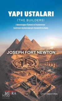  Yapı Ustaları Masonluğun Öyküsü ve İncelenmesi | Yapı Ustaları Masonluğun Öyküsü ve İncelenmesi | Joseph Fort Newton | Ahmet Orhun | Mitra Yayınları | 9786259033785 