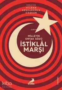 Milletin Ortak Sözü: İstiklal Marşı