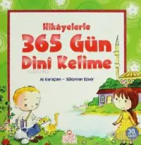 Hikayelerle 365 Gün Dini Kelime