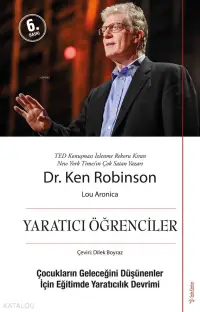 Yaratıcı Öğrenciler; Çocukların Geleceğini Düşünenler İçin Eğitimde Yaratıcılık Devrimi