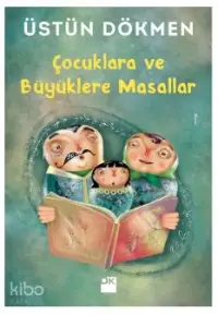 Çocuklara ve Büyüklere Masallar