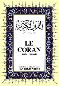 LE CORAN; Kur'ân-ı Kerîm ve  Fransızca Meali (orta boy, ipek şamua kâğıt, ciltli)