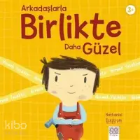 Arkadaşlarla Birlikte Daha Güzel