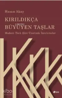 Kırıldıkça Büyüyen Taşlar